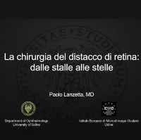 #EYEPROJECT5 - Paolo Lanzetta, ''La chirurgia del distacco di retina: dalle stalle alle stelle''